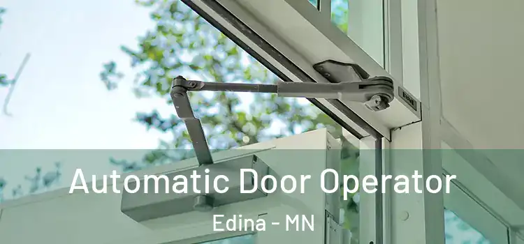 Automatic Door Operator Edina - MN