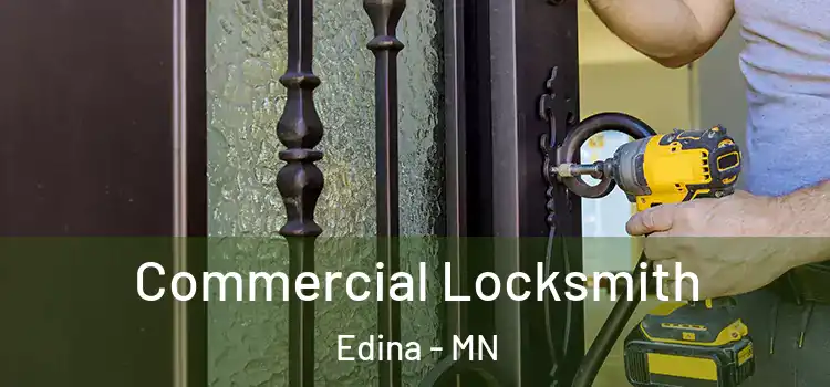 Commercial Locksmith Edina - MN