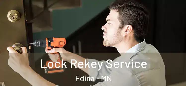 Lock Rekey Service Edina - MN