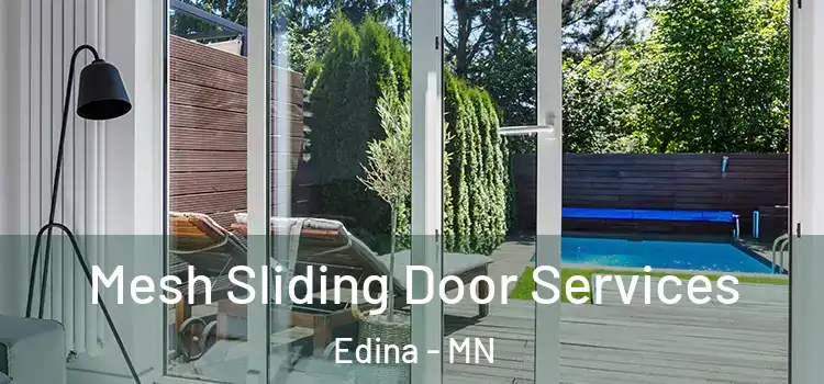 Mesh Sliding Door Services Edina - MN
