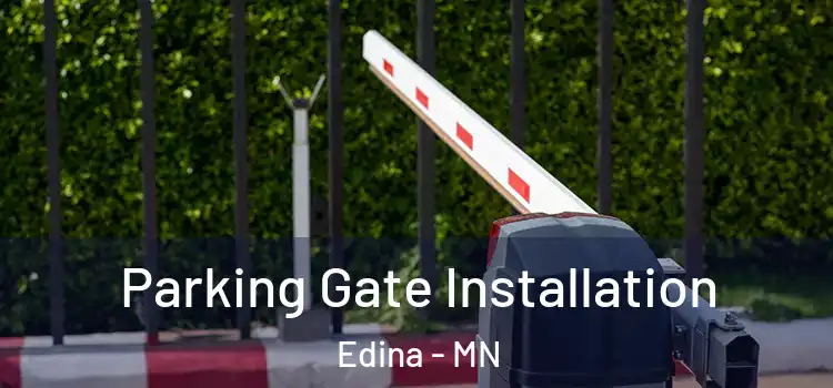Parking Gate Installation Edina - MN
